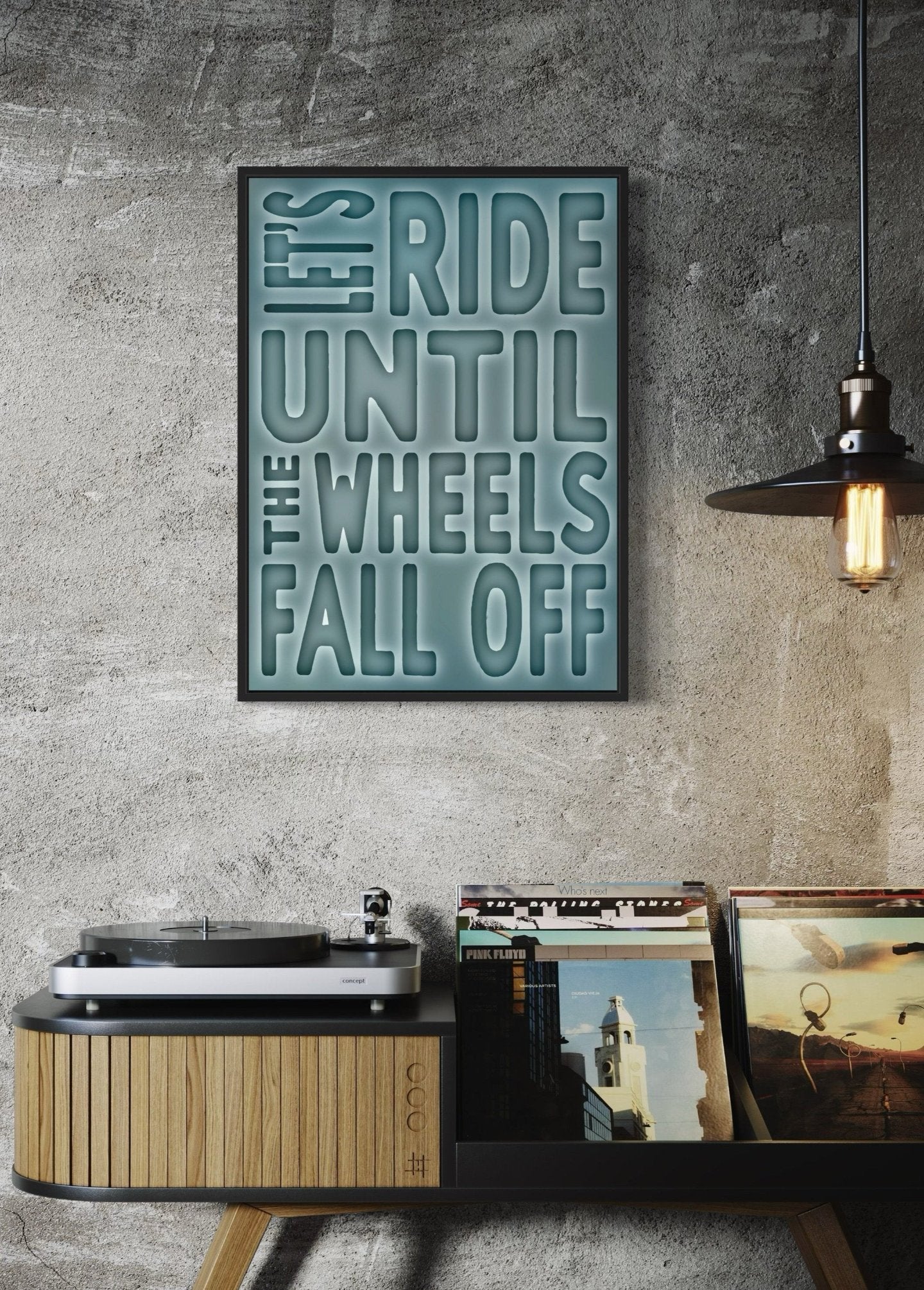 Let's Ride Until The Wheels Fall Off | Provocative Statement Print | Liberating Sentiment